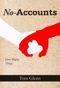 No-Accounts: Dare Mighty Things