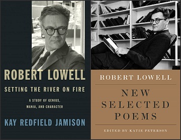 Robert Lowell, Setting the River on Fire: A Study of Genius, Mania, and Character