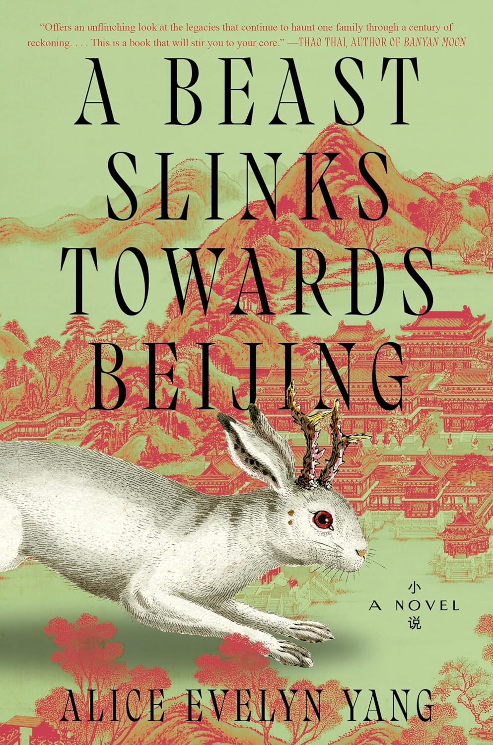 A Beast Slinks Towards Beijing: A Novel
