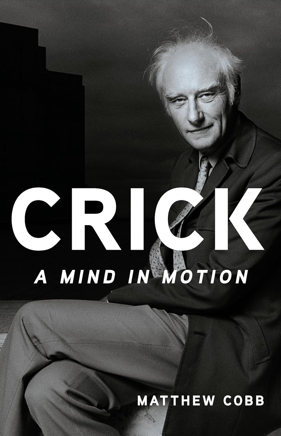 Crick: A Mind in Motion