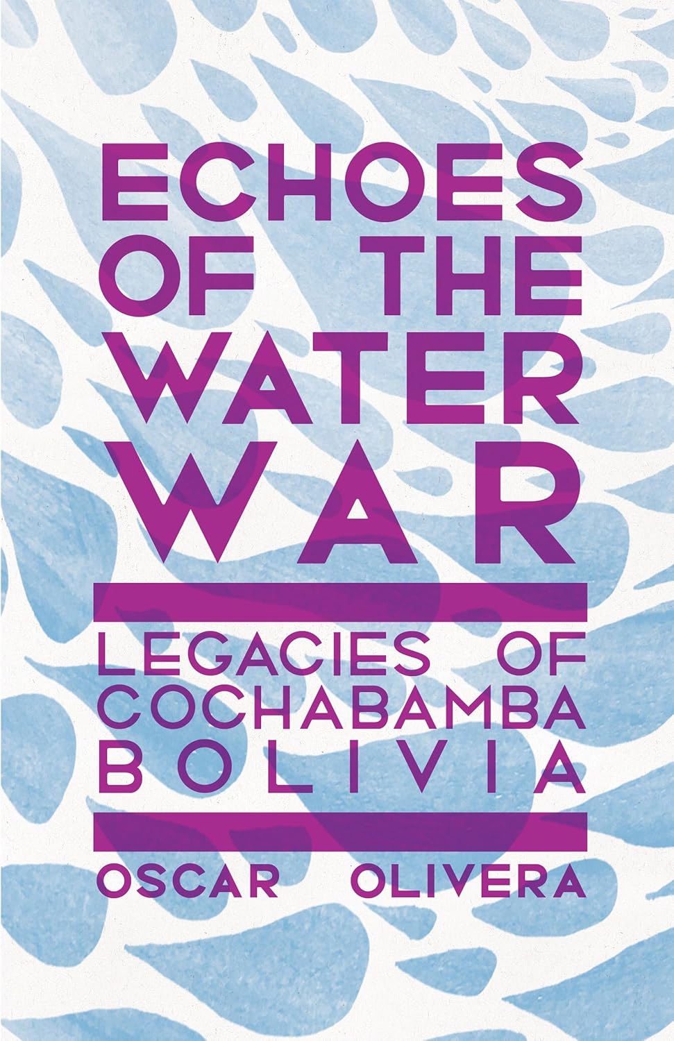 Echoes of the Water War: Legacies of Cochabamba, Bolivia