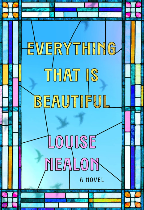 Everything That Is Beautiful: A Novel