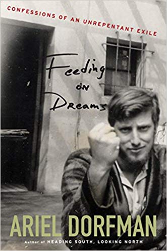 Feeding on Dreams: Confessions of an Unrepentant Exile