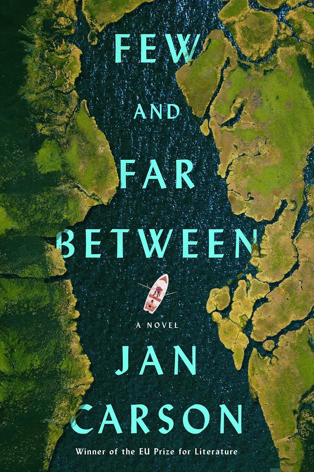 Few and Far Between: A Novel