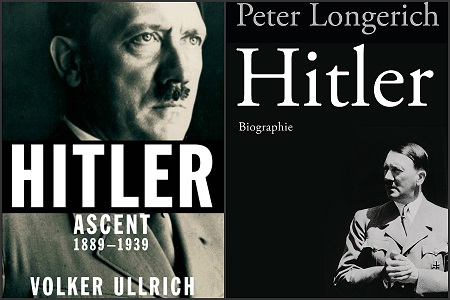 A Review of “Hitler: Ascent, 1889-1939” and “Hitler: Biographie”