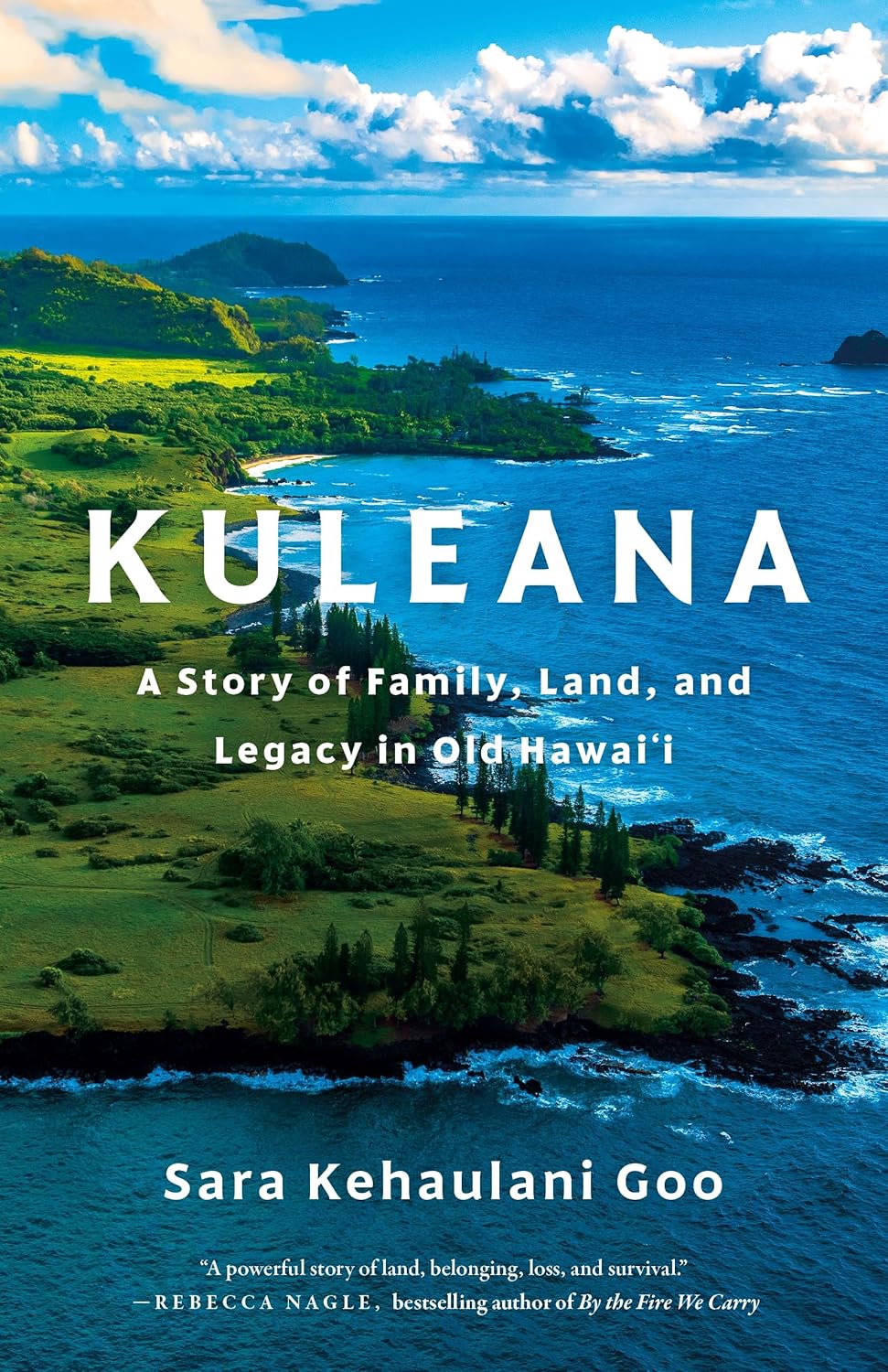 Kuleana: A Story of Family, Land, and Legacy in Old Hawai’i