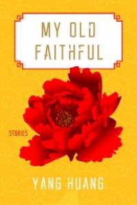 My Old Faithful: Stories