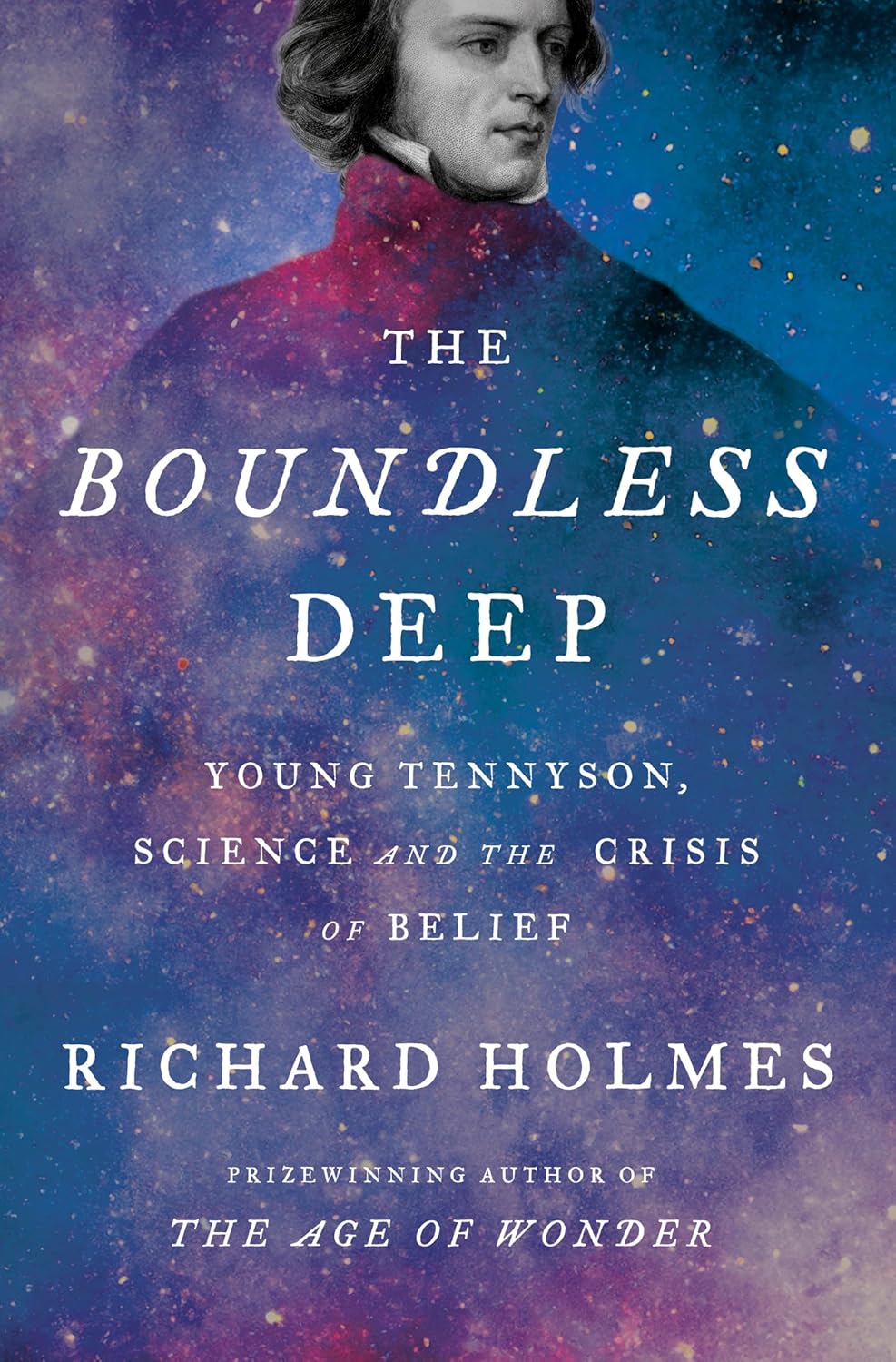 The Boundless Deep: Young Tennyson, Science and the Crisis of Belief