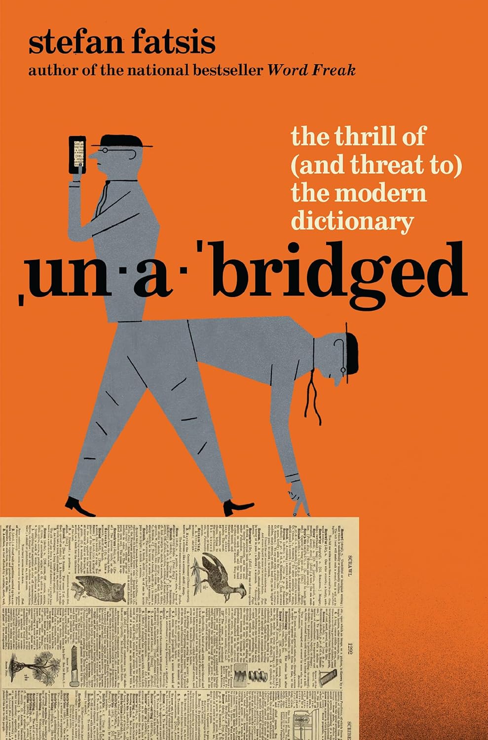 Unabridged: The Thrill of (and Threat to) the Modern Dictionary