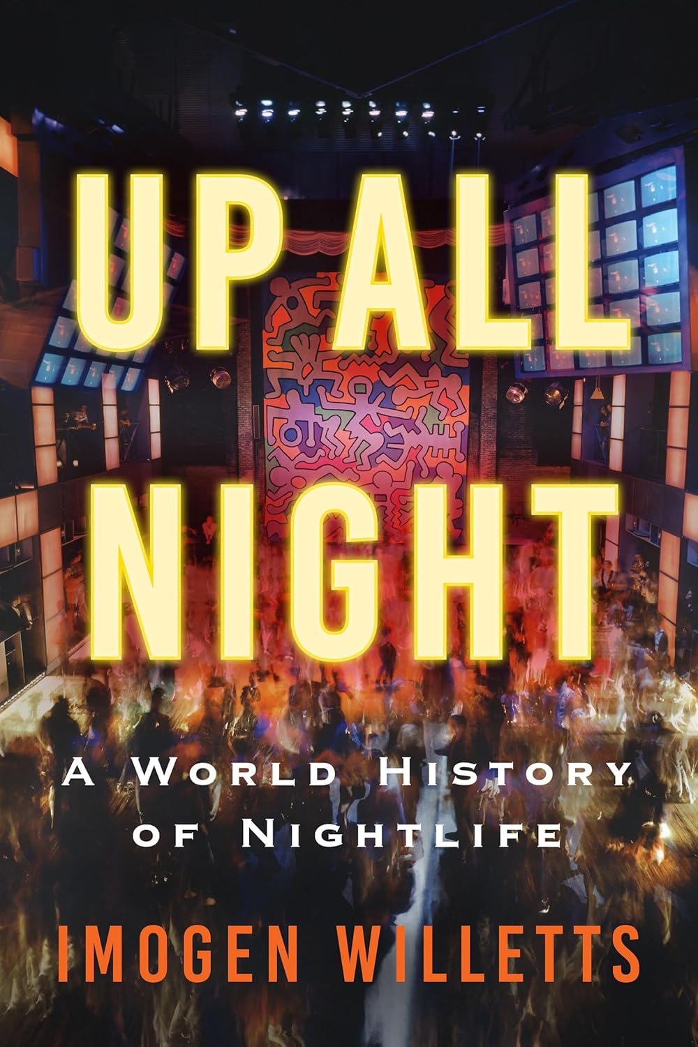 Up All Night: A World History of Nightlife