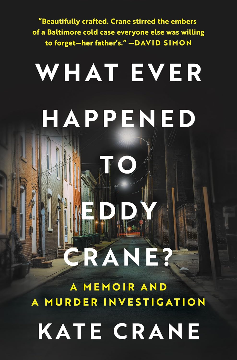 What Ever Happened to Eddy Crane?: A Memoir and a Murder Investigation